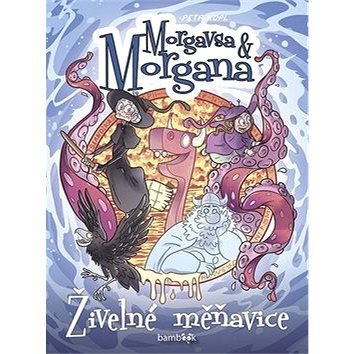 Morgavsa a Morgana Živelné měňavice (978-80-271-2600-2)