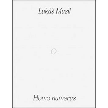 Homo numerus (978-80-7437-300-8)