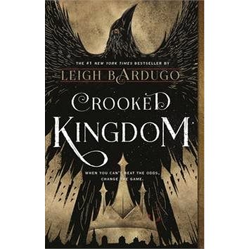 Crooked Kingdom: A Sequel to Six of Crows (1250076978)