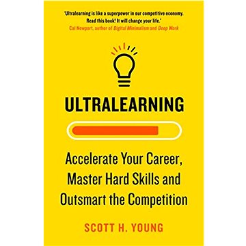 Ultralearning: Accelerate your Career, Master Hard Skills and Outsmart the Competition (0008305706)