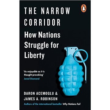 The Narrow Corridor: States, Societies, and the Fate of Liberty (024131433X)