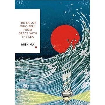 The Sailor Who Fell from Grace With the Sea: Vintage Classics Japanese Series (1784875422)
