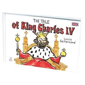 The tale of King Charles IV (978-80-87003-55-8)