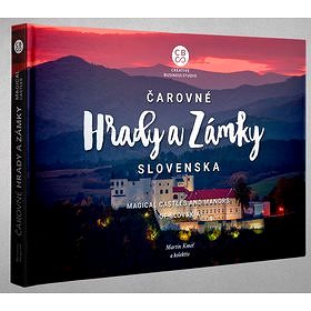 Čarovné Hrady a Zámky Slovenska: Magical Castles and Manors of Slovakia (978-80-8144-260-5)