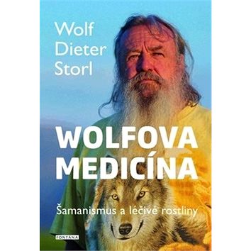 Wolfova medicína: Šamanismus a léčivé rostliny (978-80-7336-986-6)