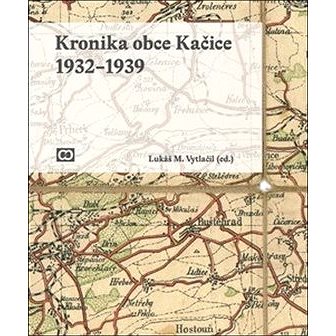 Kronika obce Kačice (978-80-7476-146-1)