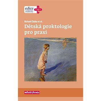 Dětská proktologie pro praxi (978-80-204-5514-7)