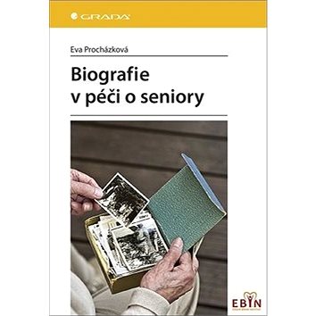 Biografie v péči o seniory (978-80-271-1008-7)
