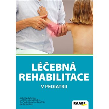 Léčebná rehabilitace v pediatrii (978-80-8140-409-2)