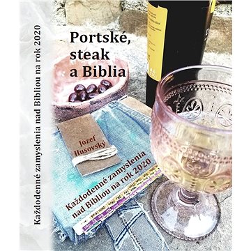 Portské, steak a Biblia (978-80-8198-032-9)