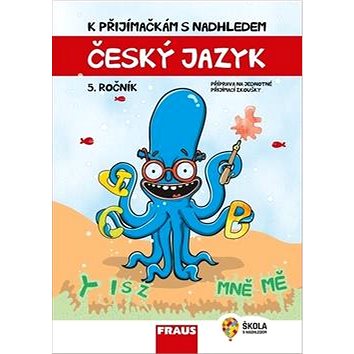 K přijímačkám s nadhledem Český jazyk a literatura hybridní (978-80-7489-552-4)