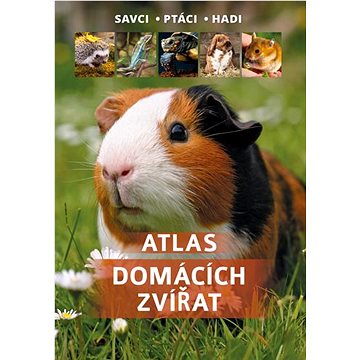 Atlas domácích zvířat (978-80-7639-058-4)