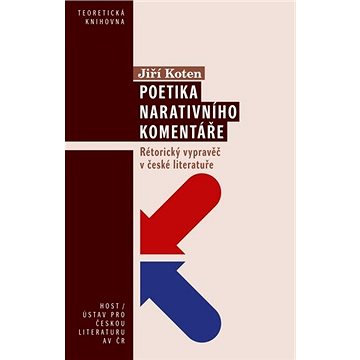 Poetika narativního komentáře: Rétorický vypravěč v české literatuře (978-80-275-0247-9)
