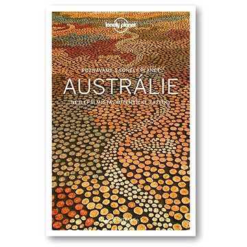 Sprievodca Austrálie (Poznáváme) (978-80-256-2728-0)