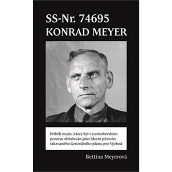 SS-Nr. 74695 Konrad Meyer (978-80-7564-045-1)