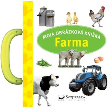Moja obrázková knižka Farma (978-80-567-0521-6)