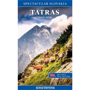 Tatras Travel guide: Spectacular Slovakia, includes pull-out map (978-80-89988-05-1)