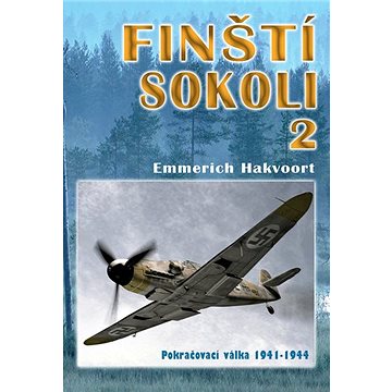Finští sokoli 2: Pokračovací válka 1941-1944 (978-80-87657-24-9)
