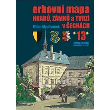 Erbovní mapa hradů, zámků a tvrzí v Čechách 13 (978-80-86183-83-1)