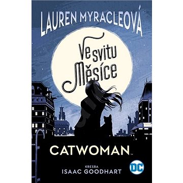 Catwoman: Ve svitu Měsíce (978-80-7449-835-0)