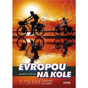Evropou na kole: 5 751 km z Čech až do Afriky (978-80-88068-38-9)