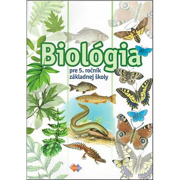 Biológia pre 5. ročník základnej školy (978-80-8091-566-7)