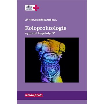 Koloproktologie Vybrané kapitoly IV (978-80-204-5750-9)