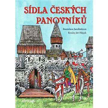 Sídla českých panovníků (978-80-271-0711-7)
