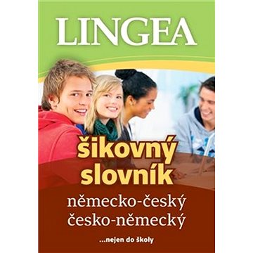 Německo-český česko-německý šikovný slovník: ... nejen do školy (978-80-7508-580-1)
