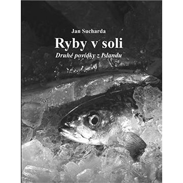 Ryby v soli (978-80-905523-9-5)