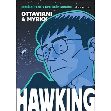 Hawking: Geniální fyzik v grafickém románu (978-80-271-2486-2)
