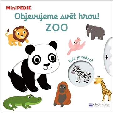 Objevujeme svět hrou! Zoo: MiniPEDIE (978-80-256-2780-8)