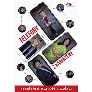 Telefony z karantény: aneb 33 celebrit o životě v izolaci (978-80-88363-11-8)