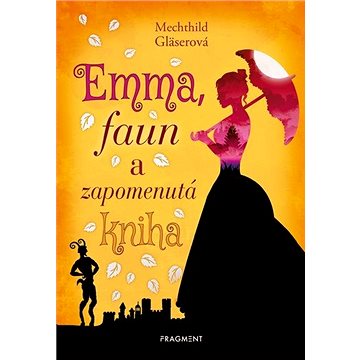 Emma, faun a zapomenutá kniha (978-80-253-4782-9)