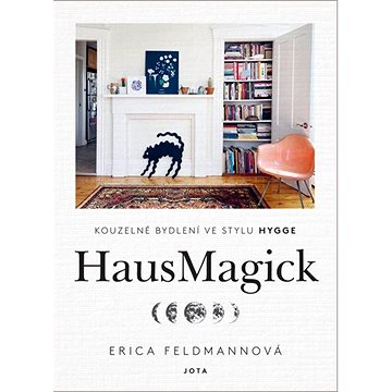HausMagick: Kouzelné bydlení ve stylu hygge (978-80-7565-729-9)