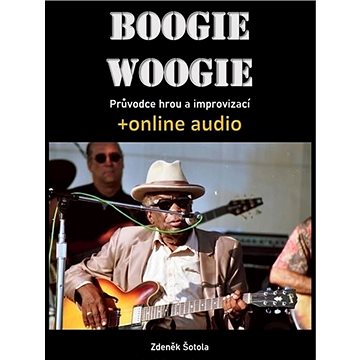 Boogie woogie: Průvodce hrou a improvizací + online audio (9790706573069)
