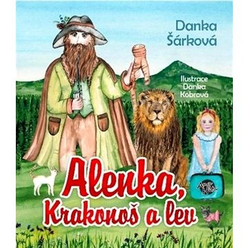 Alenka, Krakonoš a lev (978-80-87740-55-2)