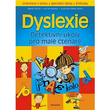 Dyslexie Detektivní úkoly pro malé čtenáře (978-80-253-4802-4)