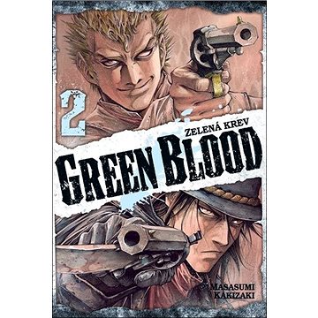 Green Blood 2: Zelená krev (978-80-7449-877-0)