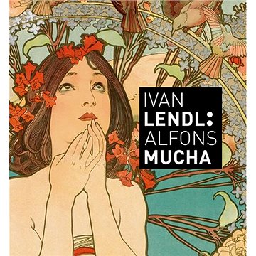 Ivan Lendl: Alfons Mucha (978-80-276-0045-8)