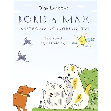 Boris a Max: Skutečná dobrodružství (978-80-206-1889-4)