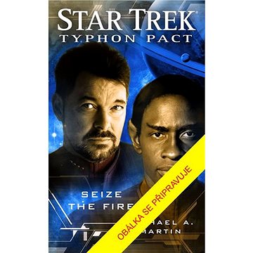Star Trek Typhonský pakt Plamenům navzdory (978-80-242-6852-1)