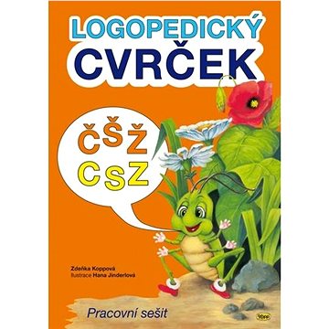 Logopedický cvrček ČŠŽ - CSZ: Pracovní sešit (978-80-7232-528-3)