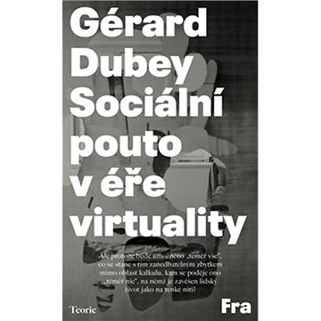 Sociální pouto v éře virtuality (978-80-7521-168-2)