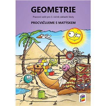 Geometrie pro 3. ročník Pracovní sešit: Matýskova matematika (978-80-7600-073-5)