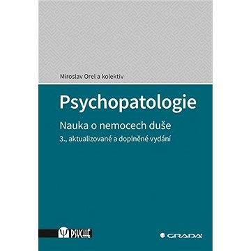 Psychopatologie: Nauka o nemocech duše (978-80-271-2529-6)