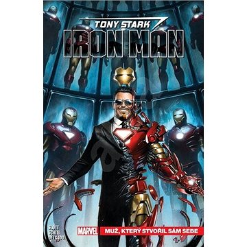 Tony Stark Iron Man Muž, který stvořil sám sebe (978-80-7449-853-4)