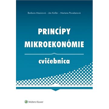 Princípy mikroekonómie Cvičebnica (978-80-571-0261-8)