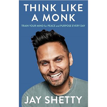 Think Like a Monk: Train Your Mind for Peace and Purpose Every Day (0008355568)