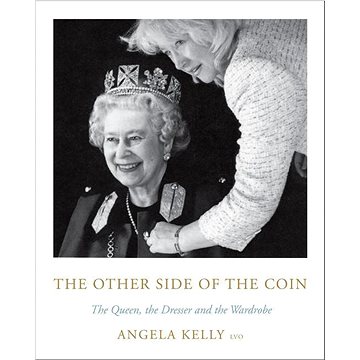 The Other Side of the Coin: The Queen, the Dresser and the Wardrobe (0062982559)